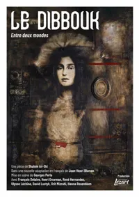 Le Dibbouk - 