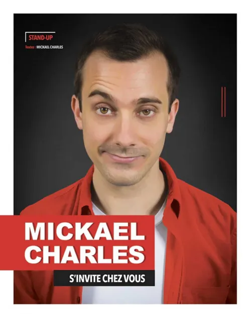 Affiche de Mickaël Charles dans Mickaël Charles s'invite chez vous