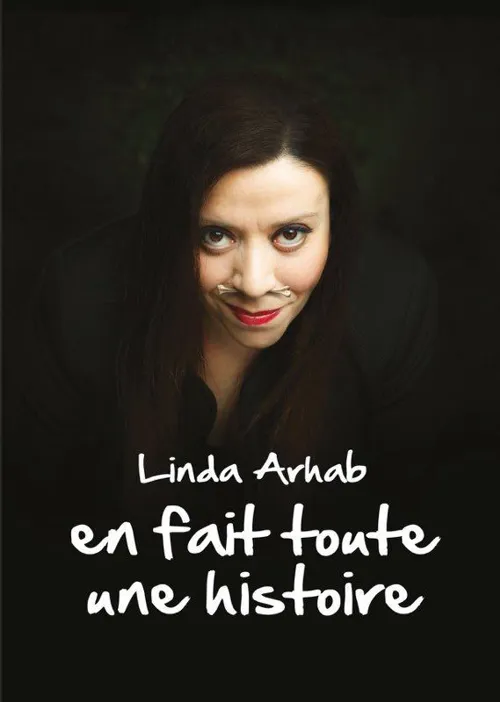 Affiche de Linda Arhab dans Linda Arhab en fait toute une histoire