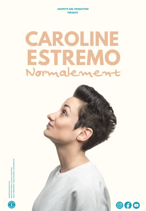 Affiche de Caroline Estremo dans Normalement
