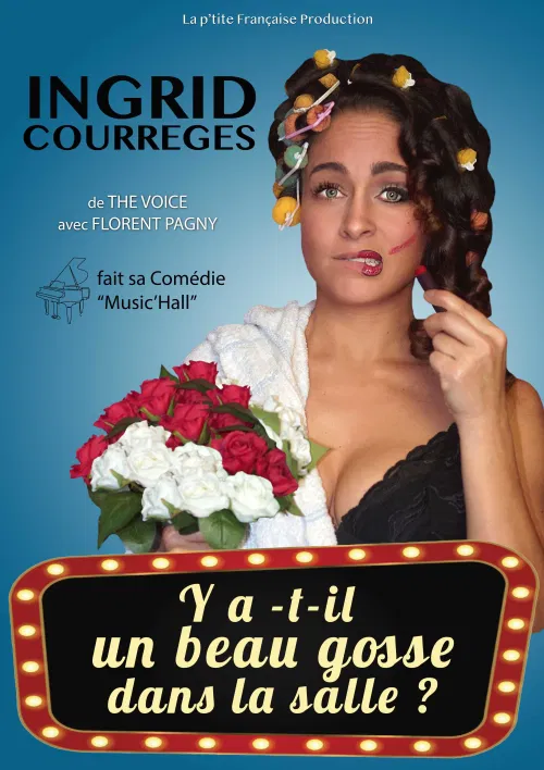 Affiche de Ingrid Courrèges dans Y a-t-il un beau gosse dans la salle ?