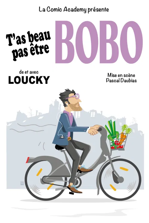 Affiche de Loucky dans T'as beau pas être bobo