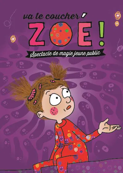 Affiche de Va te coucher Zoé !