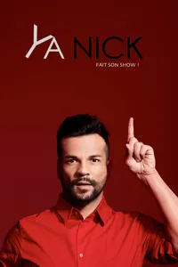 Ya Nick dans Ya Nick fait son show ! - 