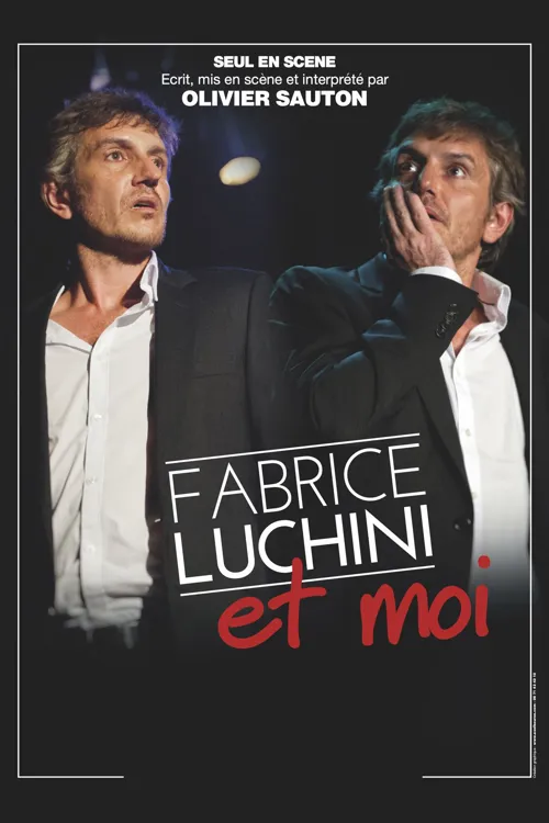 Affiche de Olivier Sauton dans Fabrice Luchini et moi