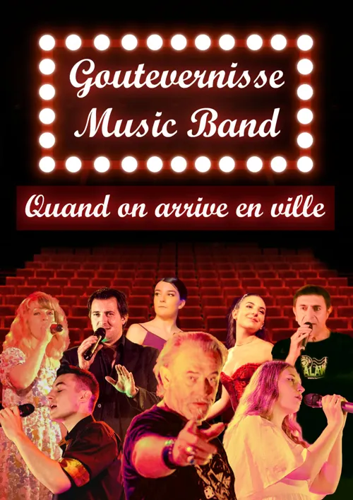 Affiche de Goutevernisse Music Band : Quand on arrive en ville