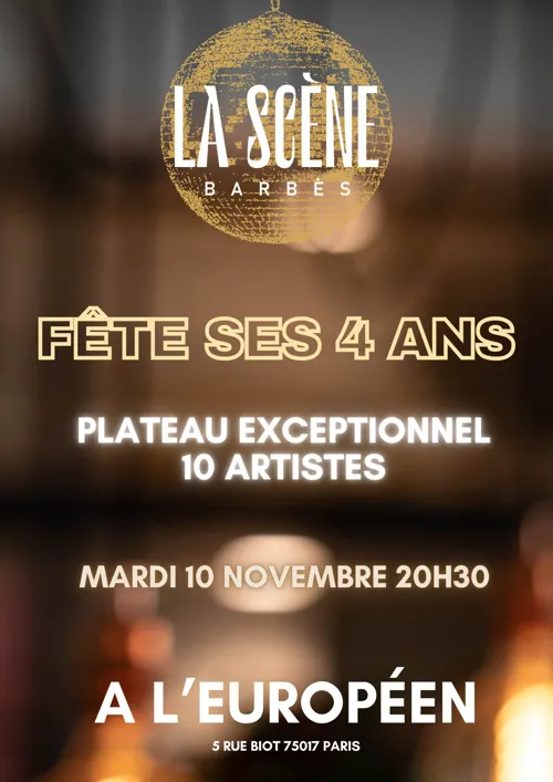 Affiche de Gala 4 Ans de La Scène Barbès à l'Européen