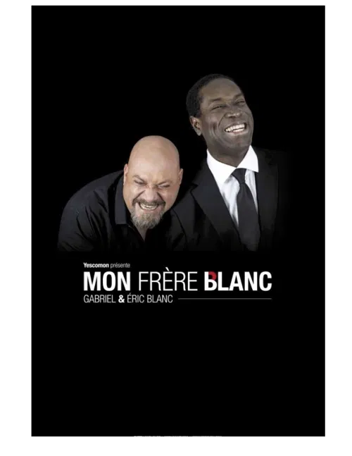 Affiche de Gabriel et Eric Blanc dans Mon frère blanc