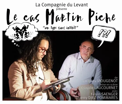Affiche de Le cas Martin Piche, un type sans intérêt
