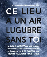 Ce lieu a un air lugubre sans toi - 