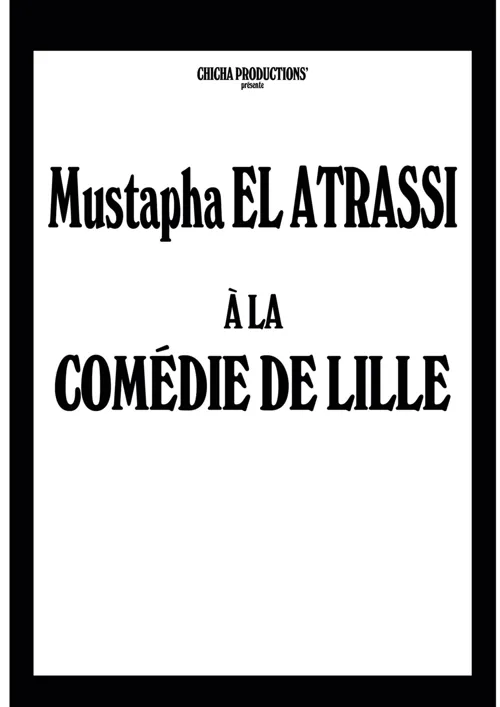 Affiche de Mustapha El Atrassi - Tout nouveau spectacle