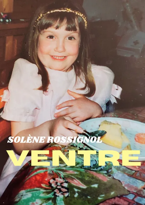 Affiche de Solène Rossignol dans Ventre