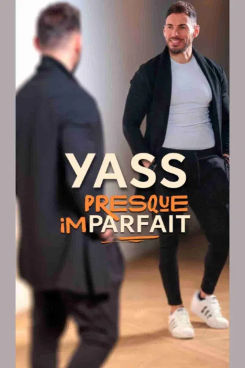 Affiche de Yass dans Presque Imparfait