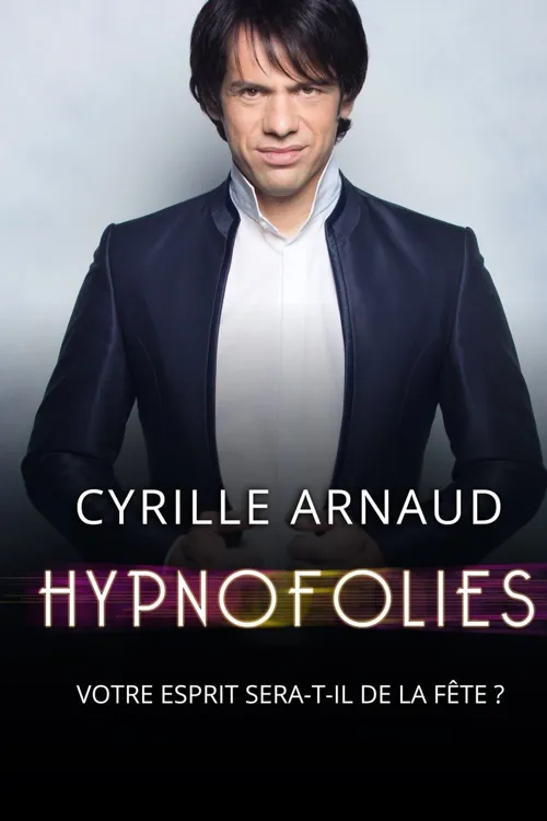 Affiche de Cyrille Arnaud dans Hypnofolies