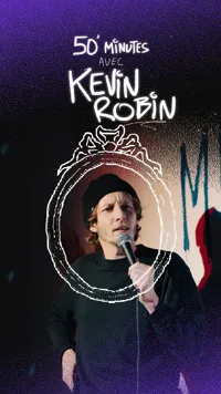 50 min avec Kevin Robin - 