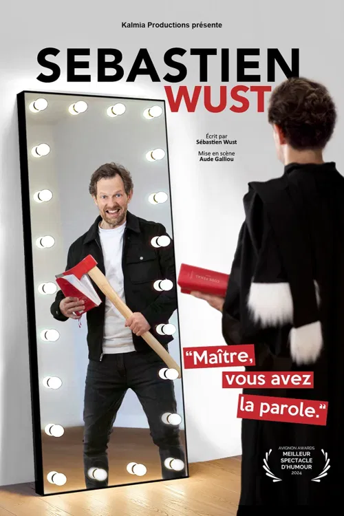 Affiche de Sébastien Wust dans Maitre, vous avez la parole