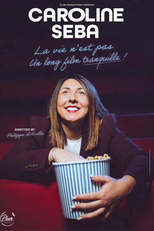 Affiche de Caroline Seba dans La vie n'est pas un long film tranquille