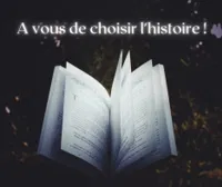A vous de choisir l'histoire ! - 