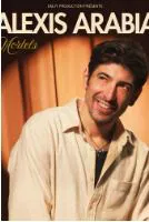 Affiche de Alexis Arabia dans Mortels