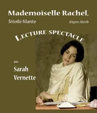 Mademoiselle Rachel, l'étoile filante - 