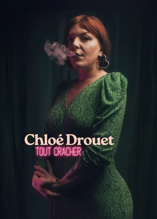 Affiche de Chloé Drouet dans Tout cracher