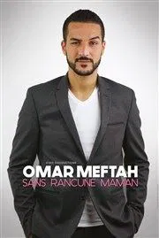 Affiche de Omar Meftah dans Sans rancune Maman