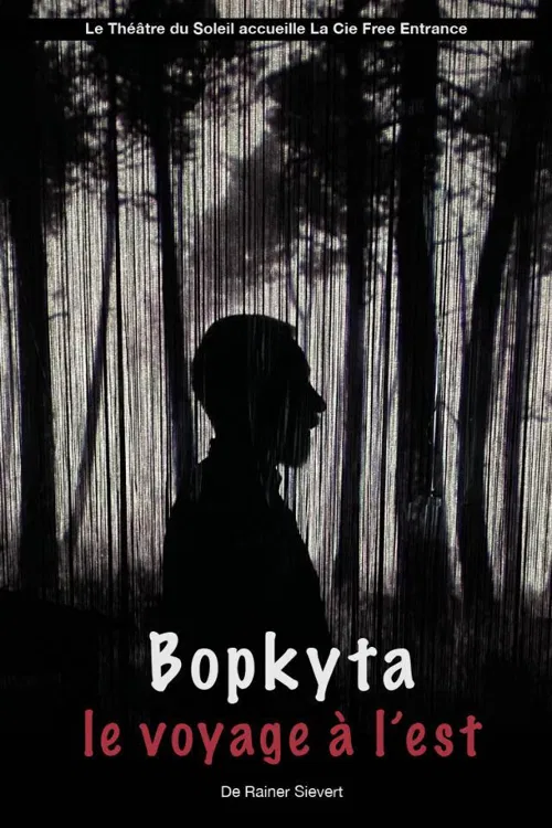 Affiche de Bopkyta, le voyage à l'Est