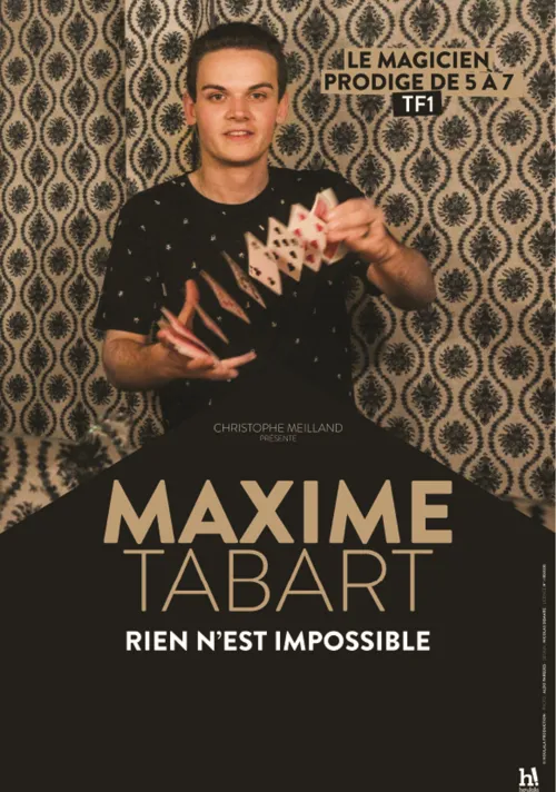 Affiche de Maxime Tabart dans Rien est impossible