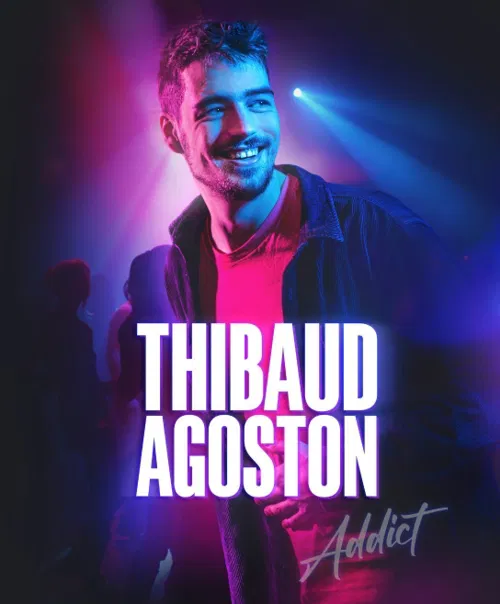 Affiche de Thibaud Agoston dans Addict