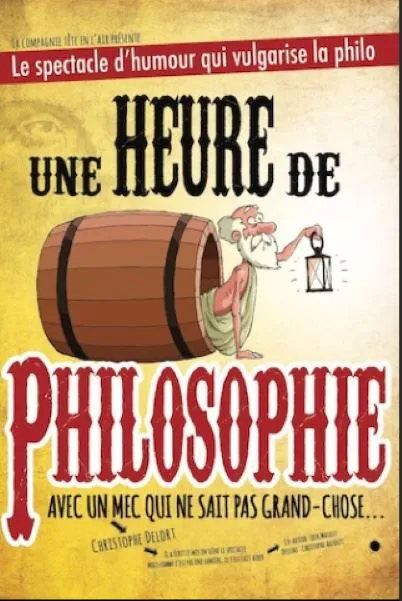 Affiche de Christophe Delort dans Une heure de philosophie