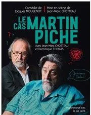 Le Cas Martin Piche - 