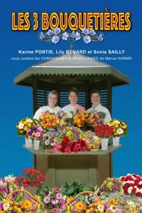 Les 3 bouquetières - 