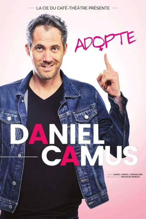 Affiche de Daniel Camus dans Adopte