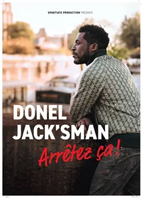 Donel Jack'sman dans Arrêtez ça ! - 