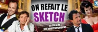 On refait le sketch - 