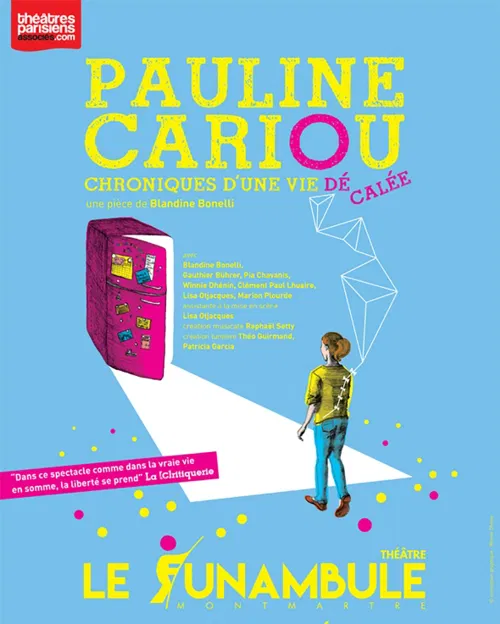 Affiche de Pauline Cariou : chroniques d'une vie décalée