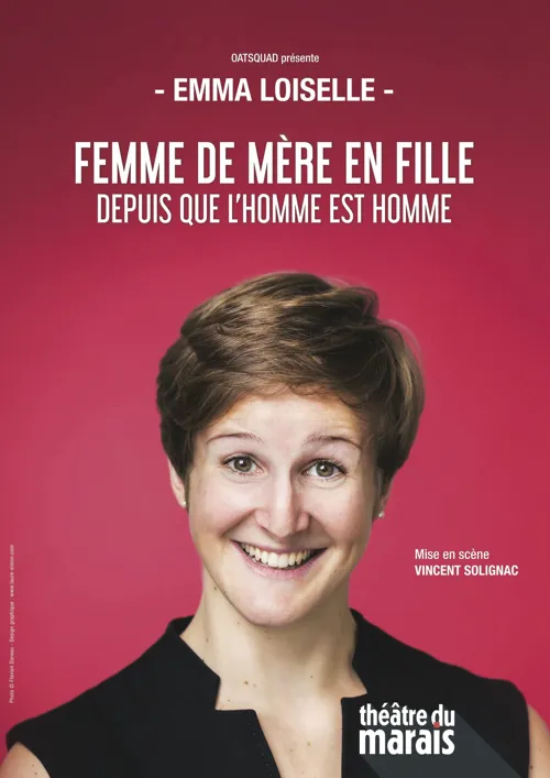 Affiche de Emma Loiselle dans Femme de mère en fille depuis que l'homme est homme