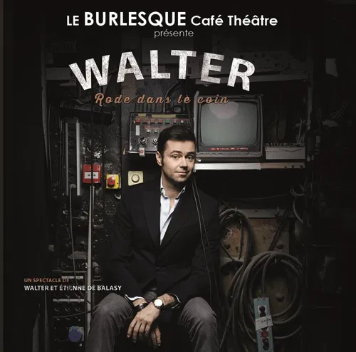 Affiche de Walter dans Walter Rode dans le coin