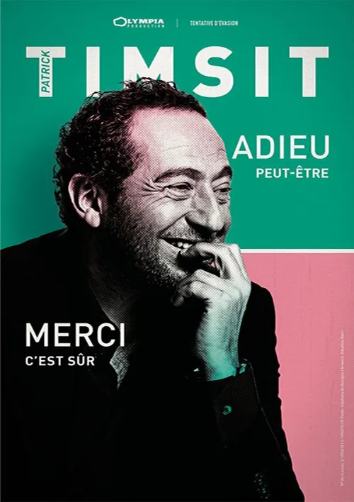 Affiche de Patrick Timsit dans Adieu, peut être. Merci, c'est sûr!