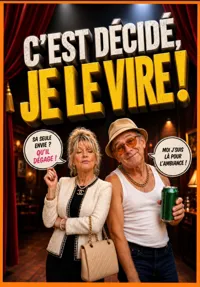 Affiche de C'est décidé, je le vire !