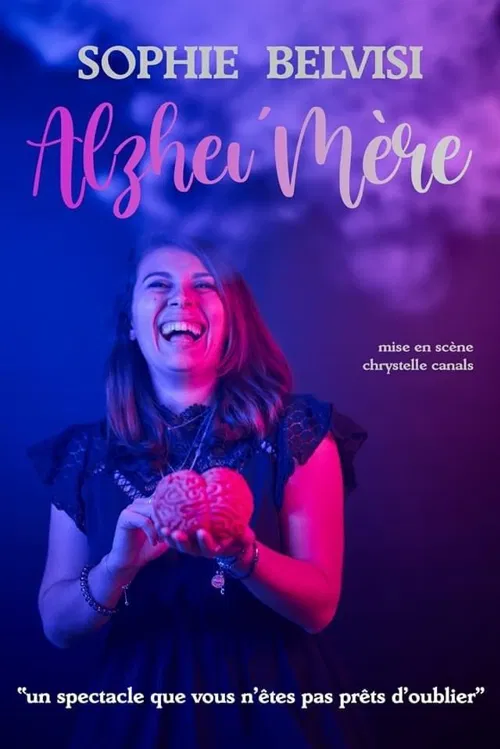 Affiche de Sophie Belvisi dans Alzhei'mère