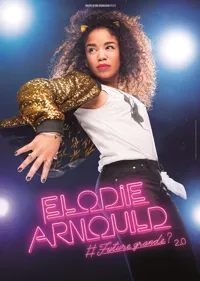 Elodie Arnould dans Future grande ? 2.0 - 