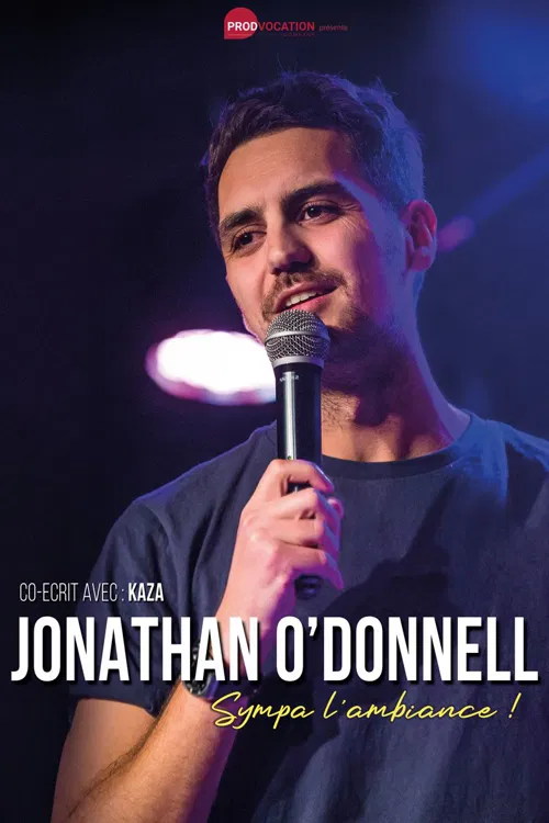 Affiche de Jonathan O'Donnell dans Sympa l'ambiance