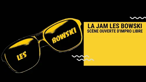 Affiche de La Jam de Les Bowski : Scène ouverte d'improvisation libre