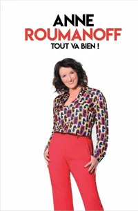 Anne Roumanoff dans Tout va bien ! - 