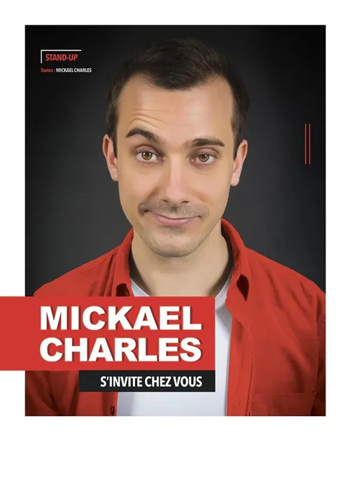 Affiche de Mickaël Charles dans Mickaël Charles s'invite chez vous
