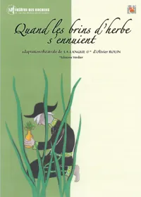 Quand les brins d'herbe s'ennuient - 