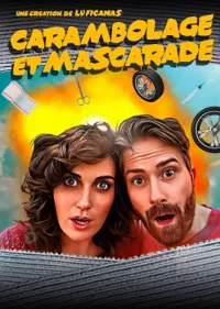 Carambolage et Mascarade - 