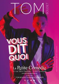 Affiche de Tom Boudet vous dit quoi