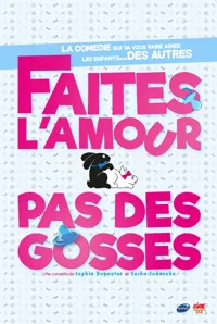 Faites L'Amour Pas des Gosses ! - 
